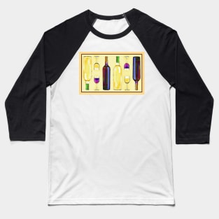 Let's Have Some Wine! Baseball T-Shirt